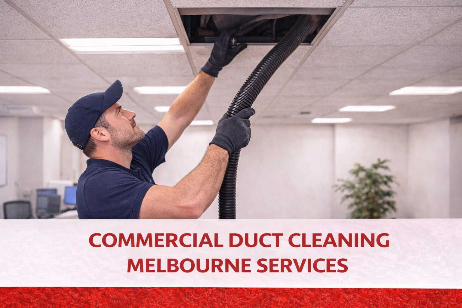 Commercial Duct Cleaning Melbourne Services